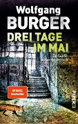 Cover-Bild zum Titel 'Drei Tage im Mai' von 'Wolfgang Burger'