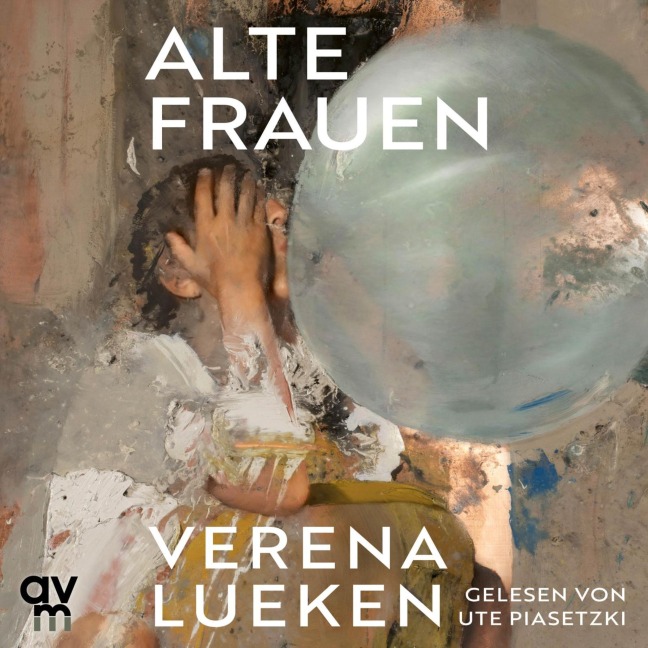 Alte Frauen - Verena Lueken