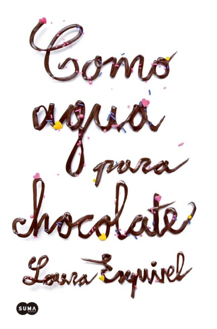 Como agua para chocolate - Laura Esquivel