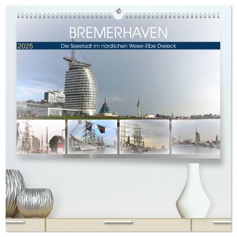 BREMERHAFEN Die Seestadt im nördlichen Weser-Elbe Dreieck (hochwertiger Premium Wandkalender 2025 DIN A2 quer), Kunstdruck in Hochglanz - Günther Klünder