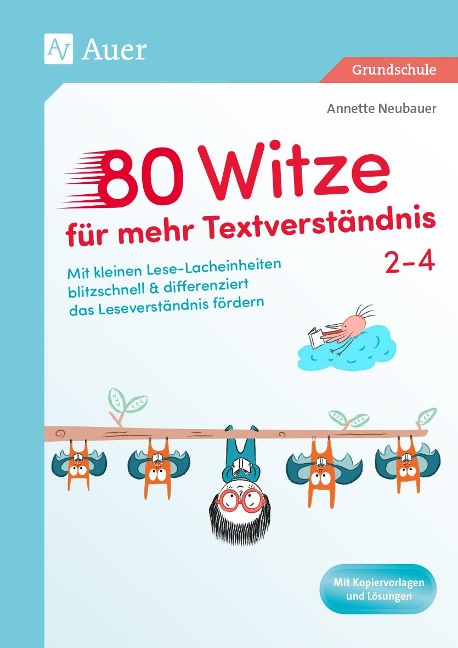 80 Witze für mehr Textverständnis - Klasse 2-4 - Annette Neubauer