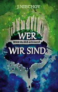 Cover-Bild zum Titel 'Wer wir sind' von 'J. Niechoy'