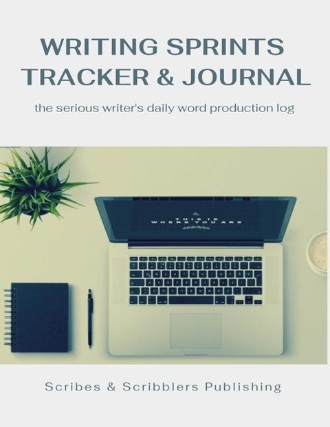 Writing Sprints Tracker & Journal - E S Magill