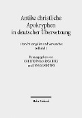 Antike christliche Apokryphen in deutscher Übersetzung - 