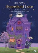 Cover-Bild zum Titel 'Household Lore' von 'Liza Frank'