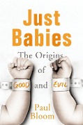 Cover-Bild zum Titel 'Just Babies' von 'Paul Bloom'