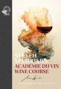 Cover-Bild zum Titel 'Steven Spurrier's Academie du Vin Wine Course' von 'Steven Spurrier'