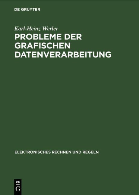 Probleme der grafischen Datenverarbeitung - Karl-Heinz Werler