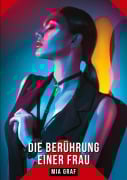 Cover-Bild zum Titel 'Die Berührung einer Frau' von 'Mia Graf'