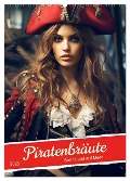 Piratenbräute Sehnsucht auf Meer (Wandkalender 2025 DIN A2 hoch), CALVENDO Monatskalender - Anja Frost