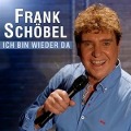 Cover-Bild zum Titel 'Ich bin wieder da' von 'Frank Schöbel'