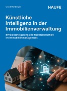 Cover-Bild zum Titel 'Künstliche Intelligenz in der Immobilienverwaltung' von 'Uwe Effenberger'