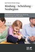 Cover-Bild zum Titel 'Bindung - Scheidung - Neubeginn' von ''