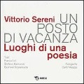 Cover-Bild zum Titel 'Un posto di vacanza. Luoghi di una poesia' von 'Vittorio Sereni, Carlo Meazza'