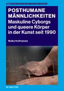 Cover-Bild zum Titel 'Posthumane Männlichkeiten' von 'Maike Hoffmeister'