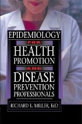 Cover-Bild zum Titel 'Epidemiology for Health Promotion and Disease Prevention Professionals' von 'Richard E Miller'
