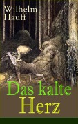 Cover-Bild zum Titel 'Das kalte Herz' von 'Wilhelm Hauff'