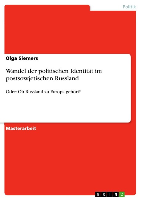 Wandel der politischen Identität im postsowjetischen Russland - Olga Siemers