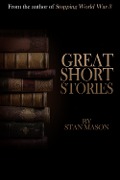 Cover-Bild zum Titel 'Great Short Stories' von 'Stan Mason'