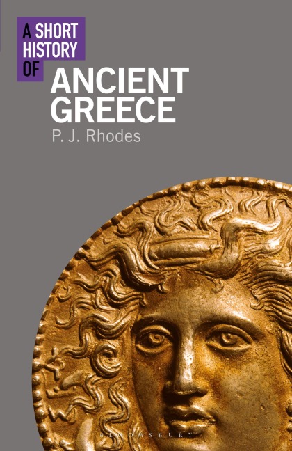 A Short History of Ancient Greece - Pj Rhodes
