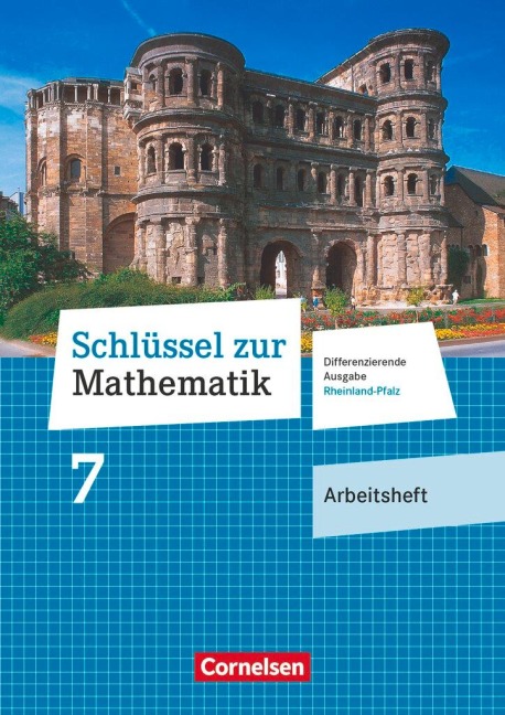 Schlüssel zur Mathematik 7. Schuljahr - Differenzierende Ausgabe Rheinland-Pfalz - Arbeitsheft mit Online-Lösungen - 