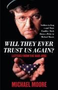 Cover-Bild zum Titel 'Will They Ever Trust Us Again?' von 'Michael Moore'