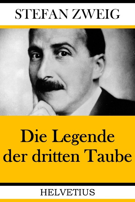 Die Legende der dritten Taube - Stefan Zweig