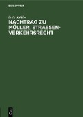 Nachtrag zu Müller, Strassenverkehrsrecht - Fritz Müller