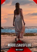 Cover-Bild zum Titel 'Mädelsausflug' von 'Mia Graf'