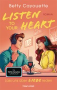 Cover-Bild zum Titel 'Listen To Your Heart - Lass uns über Liebe reden' von 'Betty Cayouette'