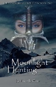 Cover-Bild zum Titel 'Moonlight Hunting: The Cardonian Chronicles Book Two' von 'Kathrine LaFleur'