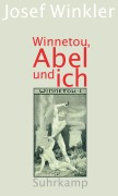 Cover-Bild zum Titel 'Winnetou, Abel und ich' von 'Josef Winkler'