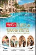Cover-Bild zum Titel 'Heiße Flirts im Grand Hotel Juni 2026: 4 Liebesromane im Sammelband' von 'Kim Gabler, Sandy Palmer, Earl Warren, Leslie Garber'