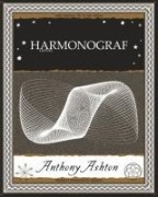 Harmonograf - Anthony Ashton