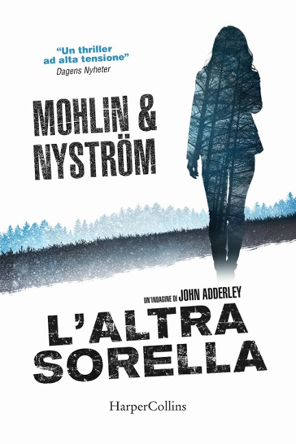 L' altra sorella. Un'indagine di John Adderley - Peter Mohlin, Peter Nystrom