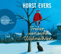 Cover-Bild zum Titel 'Früher war mehr Weihnachten' von 'Horst Evers'