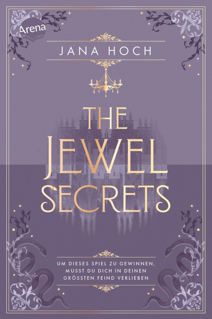 The Jewel Secrets (1). Um dieses Spiel zu gewinnen, musst du dich in deinen größten Feind verlieben - Jana Hoch