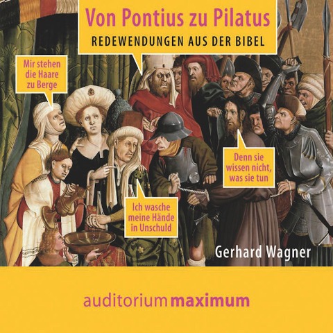Von Pontius zu Pilatus (Ungekürzt) - Gerhard Wagner