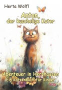Cover-Bild zum Titel 'Anton, der kuschelige Kater - Abenteuer in Herzhausen - Ein Katzenbuch für Kinder' von 'Herta Wölfl'