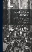 Cover-Bild zum Titel 'Il Giro Del Mondo: Colla Ristori' von 'Bartolomeo Baldassare Galletti'