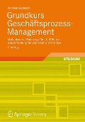 Cover-Bild zum Titel 'Grundkurs Geschäftsprozess-Management' von 'Andreas Gadatsch'