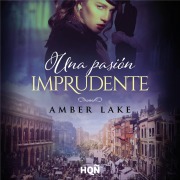 Cover-Bild zum Titel 'Una pasión imprudente' von 'Amber Lake'