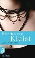 Alle Erzählungen - Heinrich von Kleist