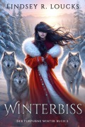 Cover-Bild zum Titel 'Winterbiss (Der Purpurne Winter, #2)' von 'Lindsey R. Loucks'