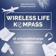Cover-Bild zum Titel 'Wireless Life Kompass' von 'Sebastian Kühn'