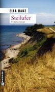 Cover-Bild zum Titel 'Steilufer' von 'Ella Danz'