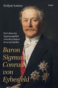 Cover-Bild zum Titel 'Baron Sigmund Conrad von Eybesfeld' von 'Evelyne Lorenz'