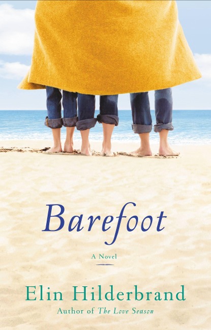 Barefoot - Elin Hilderbrand