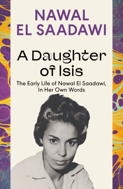 A Daughter of Isis - Nawal El Saadawi