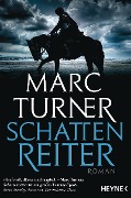 Cover-Bild zum Titel 'Schattenreiter' von 'Marc Turner'